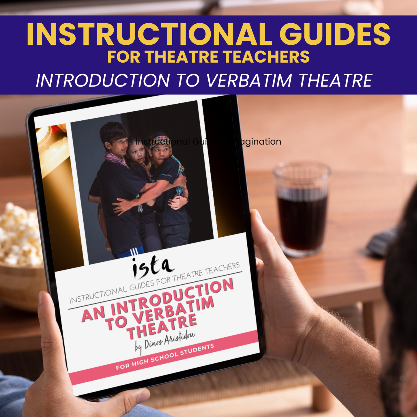 Digital instructional guides for theatre teachers: An introduction to Verbatim theatre