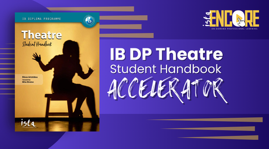 IB DP Theatre Student Handbook Accelerator