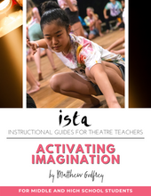Load image into Gallery viewer, Digital instructional guides for theatre teachers: Activating imagination
